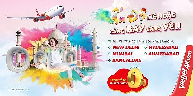 Vietjet предлагает эксклюзивную сделку с нулевым тарифом в честь вехи - 17-го маршрута Вьетнам-Индия